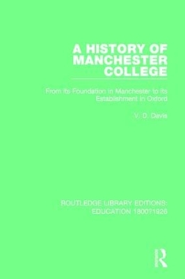 A History of Manchester College by V. D. Davis