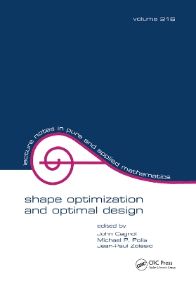 Shape Optimization And Optimal Design by John Cagnol