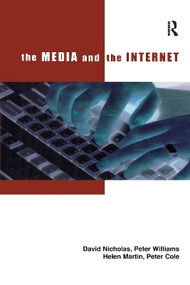 The The Media and the Internet by David Nicholas