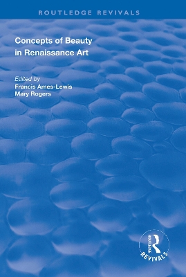 Concepts of Beauty in Renaissance Art by Francis Ames-Lewis
