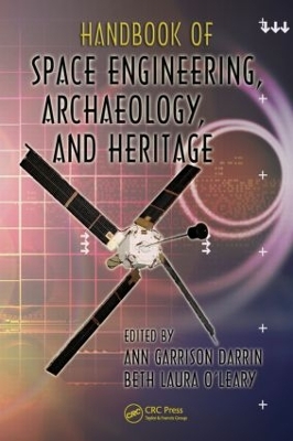 Handbook of Space Engineering, Archaeology, and Heritage book