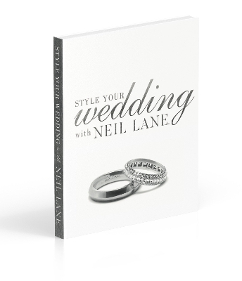Style Your Wedding with Neil Lane book