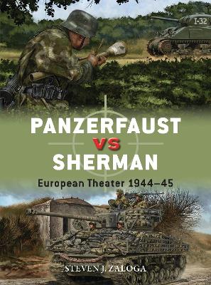 Panzerfaust vs Sherman: European Theater 1944–45 book