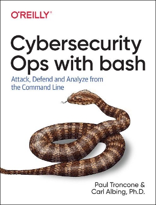 Rapid Cybersecurity Ops: Attack, Defend, and Analyze from the Command Line book