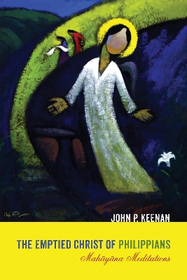 Emptied Christ of Philippians by John P Keenan