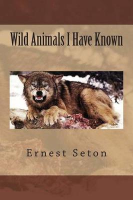 Wild Animals I Have Known book