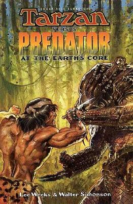 Tarzan Vs. Predator At The Earth's Core book