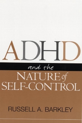 ADHD and the Nature of Self-Control book