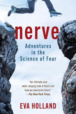 Nerve: Adventures in the Science of Fear book