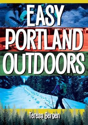 Easy Portland Outdoors book