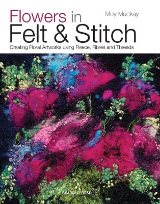 Flowers in Felt & Stitch book