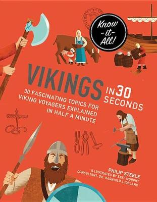 Vikings in 30 Seconds by Philip Steele