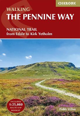 Walking the Pennine Way: NATIONAL TRAIL - From Edale to Kirk Yetholm book