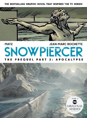 Snowpiercer: Prequel Vol. 2: Apocalypse book