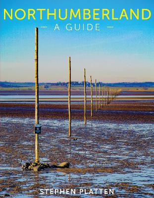 Northumberland: A guide book