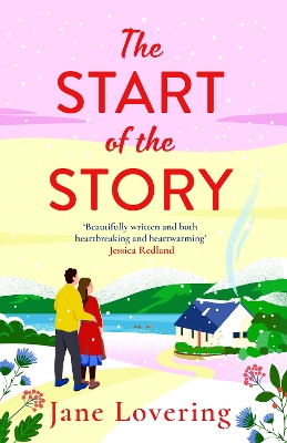 The Start of the Story: A beautifully uplifting romance from Jane Lovering by Jane Lovering