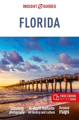 Insight Guides Florida: Travel Guide with eBook book