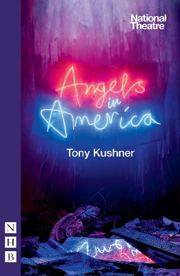 Angels in America by Tony Kushner