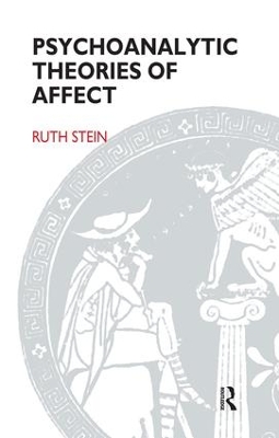 Psychoanalytic Theories of Affect by Ruth Stein