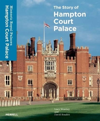 Story of Hampton Court Palace by Lucy Worsley