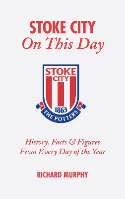 Stoke City on This Day book