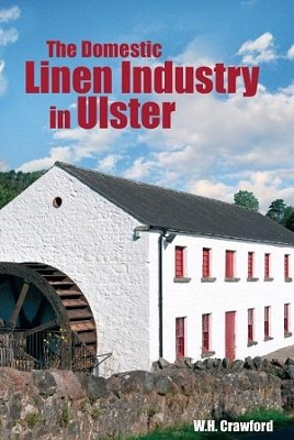 The Domestic Linen Industry in Ulster book