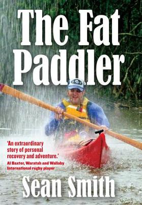 The Fat Paddler by Sean Smith