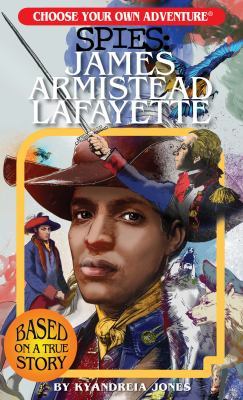 Choose Your Own Adventure Spies: James Armistead Lafayette book