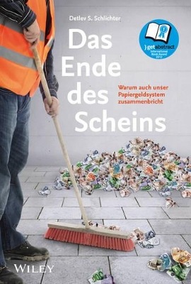 Das Ende des Scheins: Warum auch unser Papiergeldsystem Zusammenbricht book