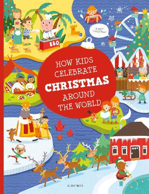 How Kids Celebrate Christmas Around the World book