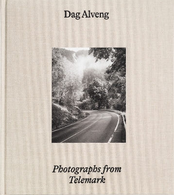 Dag Alveng: Photographs from Telemark book