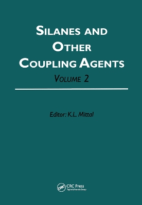 Silanes and Other Coupling Agents by Kash L. Mittal