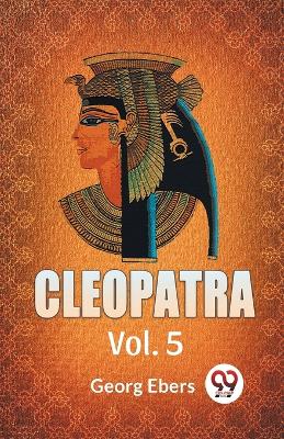 Cleopatra by Georg Ebers