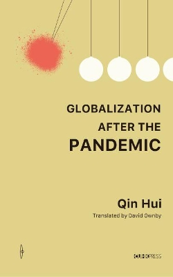 Globalization After the Pandemic – Thoughts on the Coronavirus book