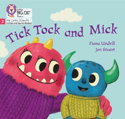 Tick Tock and Mick: Phase 2 Set 3 (Big Cat Phonics for Little Wandle Letters and Sounds Revised) book