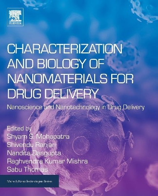 Characterization and Biology of Nanomaterials for Drug Delivery: Nanoscience and Nanotechnology in Drug Delivery book