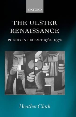 The Ulster Renaissance by Heather Clark
