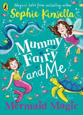 Mummy Fairy and Me: Mermaid Magic book