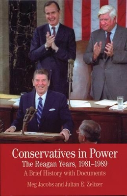 Conservatives in Power: The Reagan Years, 1981-1989 book