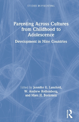 Parenting Across Cultures from Childhood to Adolescence: Development in Nine Countries book