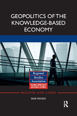 Geopolitics of the Knowledge-Based Economy by Sami Moisio