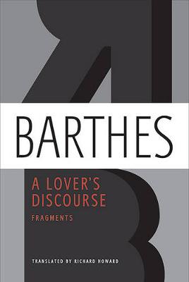 A Lover's Discourse by Roland Barthes