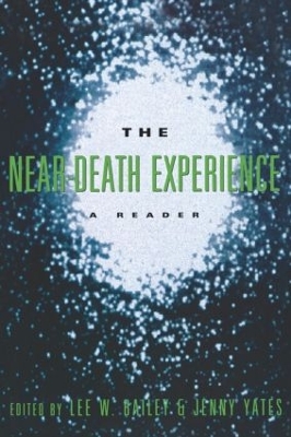 The Near-Death Experience by Lee W. Bailey