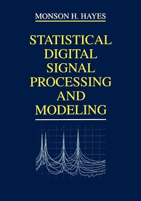 Statistical Digital Signal Processing and Modeling book