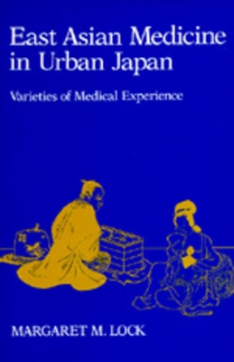 East Asian Medicine in Urban Japan book