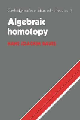 Algebraic Homotopy by Hans Joachim Baues