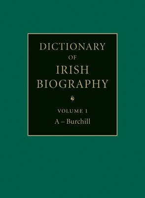 Dictionary of Irish Biography 9 Volume Set: From the Earliest Times to the Year 2002 book