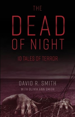 The Dead of Night: 10 Tales of Terror book