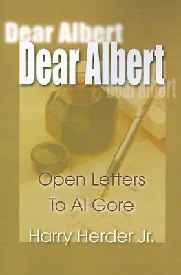 Dear Albert: Open-Letters to Al Gore Mostly Concerning the Environment book