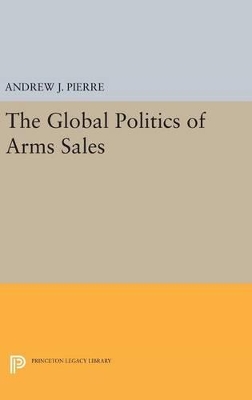 Global Politics of Arms Sales book